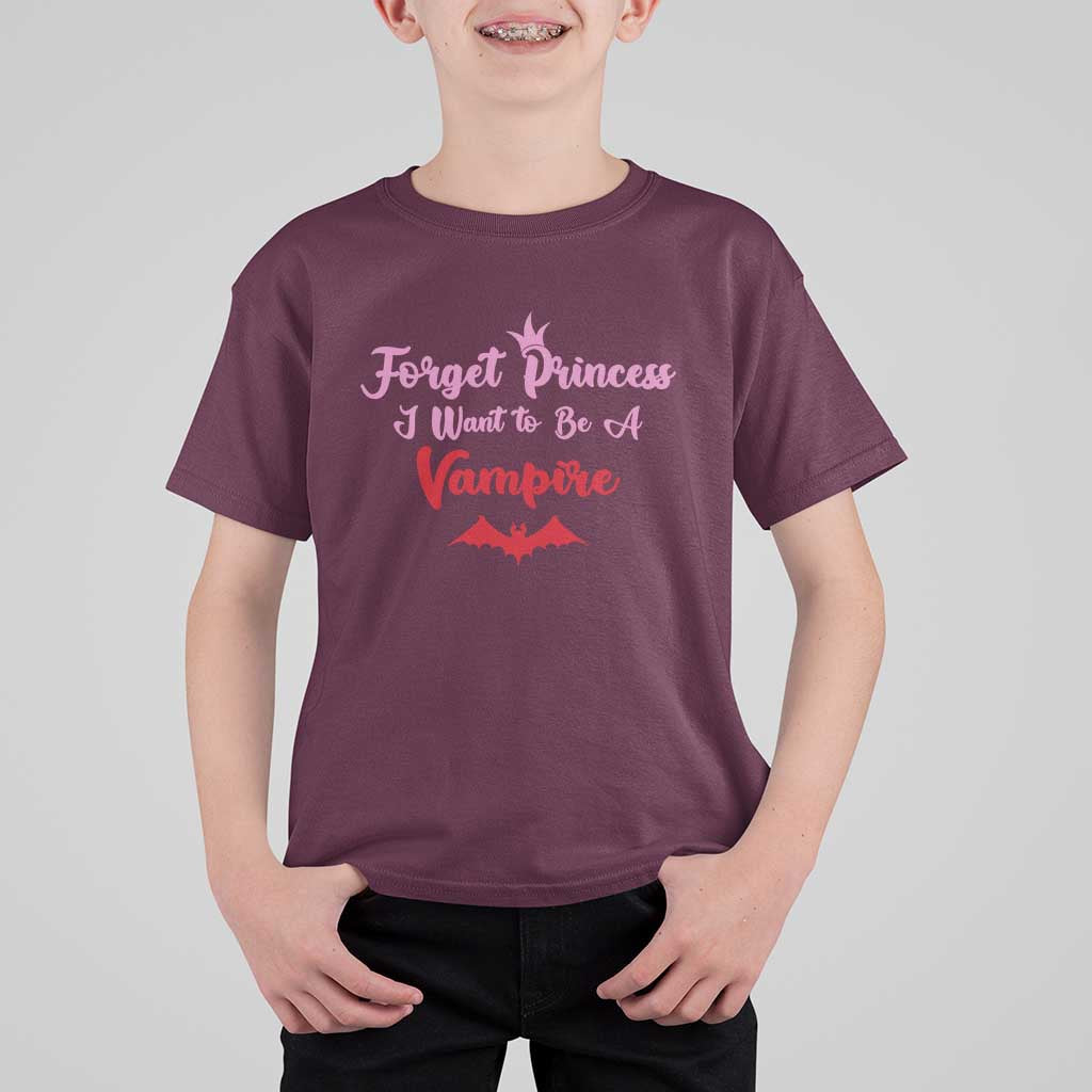 Forget Princess I Want To Be A Vampire T Shirt For Kid Funny Gothic Girl Halloween Gift