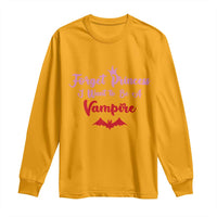 Forget Princess I Want To Be A Vampire Long Sleeve Shirt Funny Gothic Girl Halloween Gift