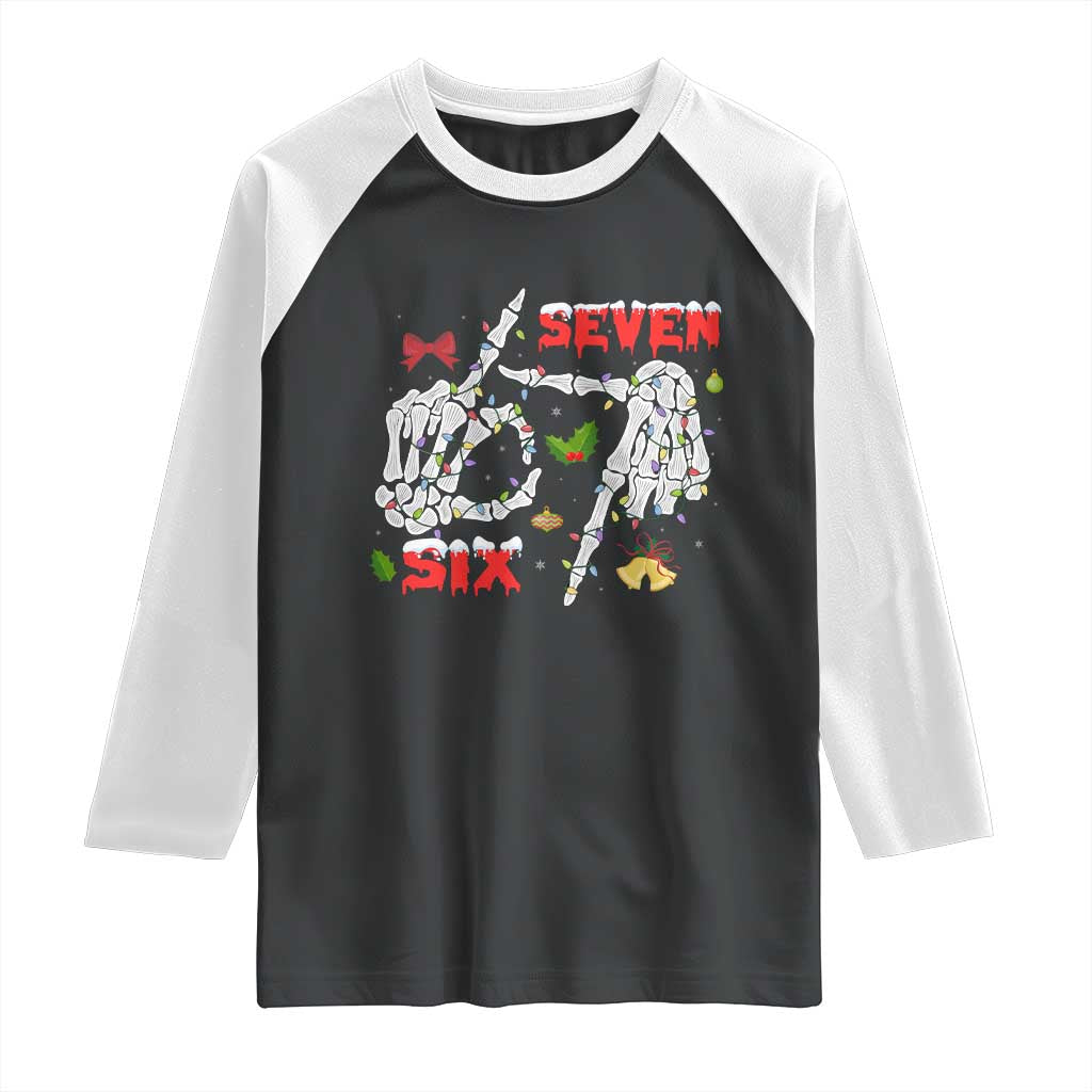 Six And Seven Meme Skeleton Raglan Shirt Funny Trendy Christmas Party Gift - Wonder Print Shop