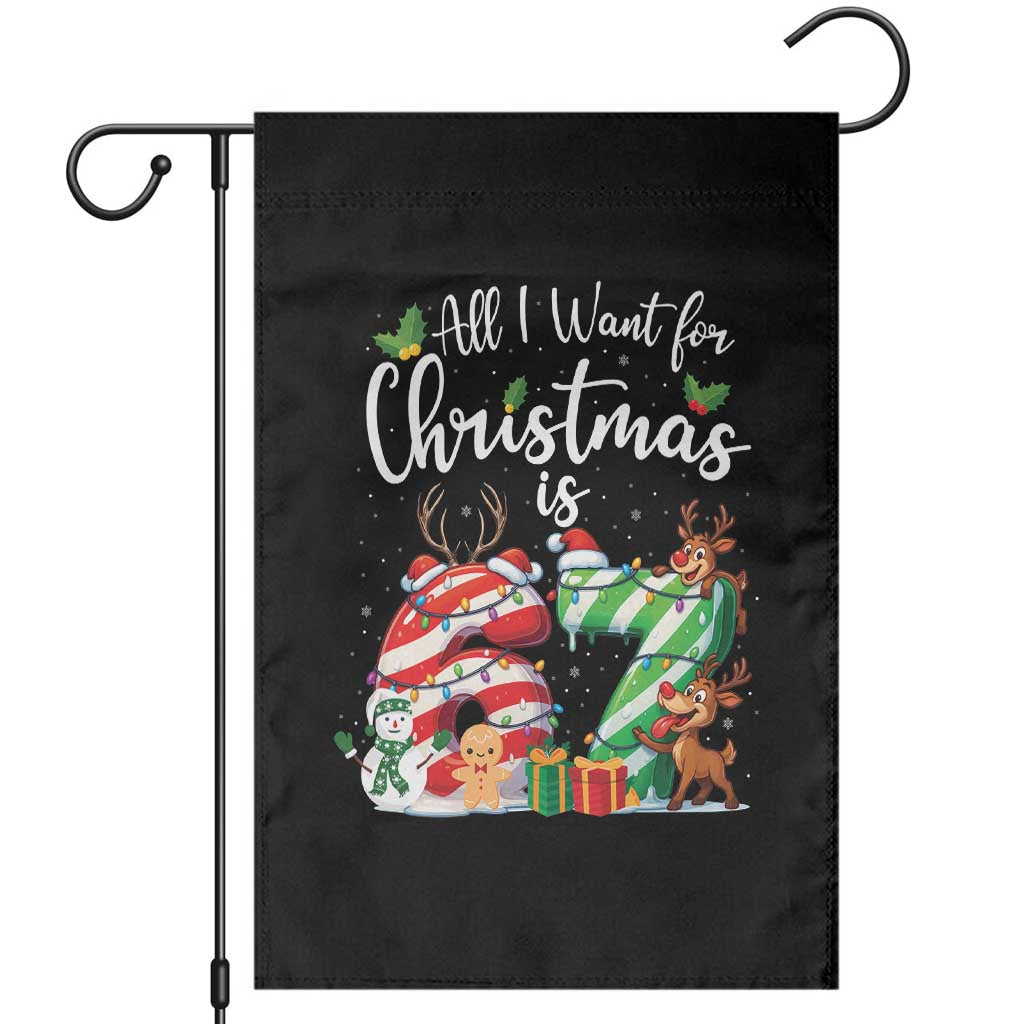 All I Want For Christmas Is 67 Garden Flag Trending Meme Holiday Gift - Wonder Print Shop