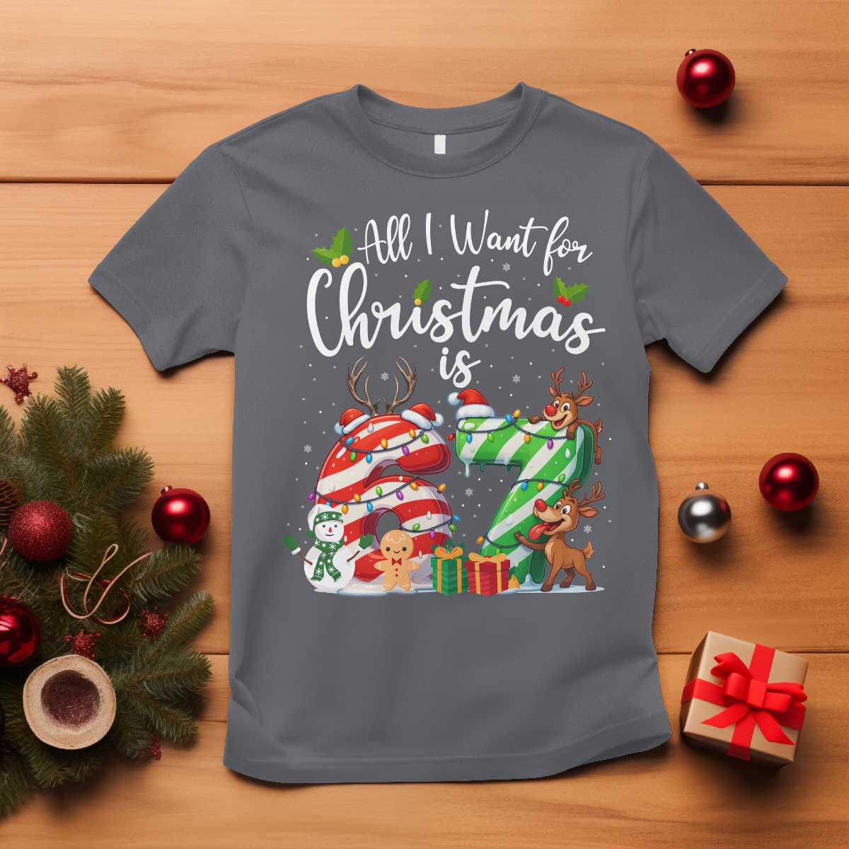 All I Want For Christmas Is 67 T Shirt Trending Meme Holiday Gift - Wonder Print Shop