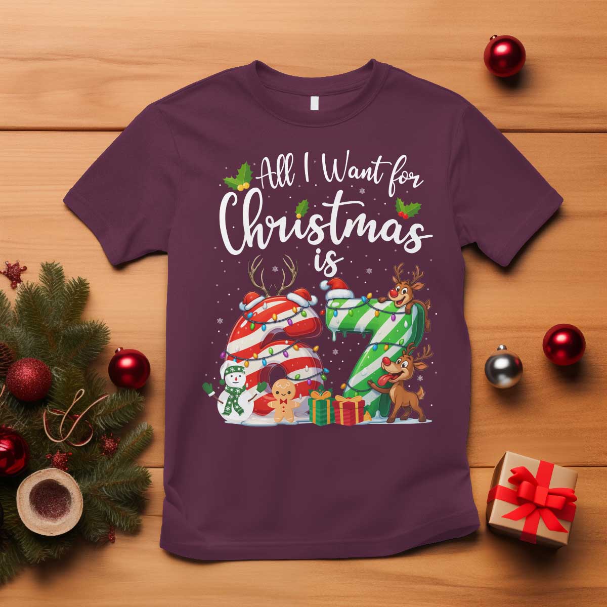 All I Want For Christmas Is 67 T Shirt Trending Meme Holiday Gift - Wonder Print Shop