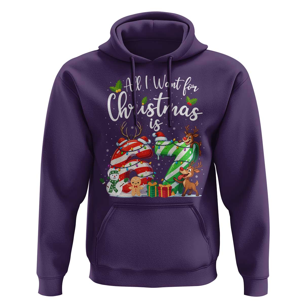 All I Want For Christmas Is 67 Hoodie Trending Meme Holiday Gift - Wonder Print Shop