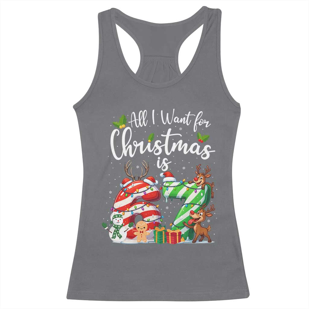 All I Want For Christmas Is 67 Racerback Tank Top Trending Meme Holiday Gift - Wonder Print Shop