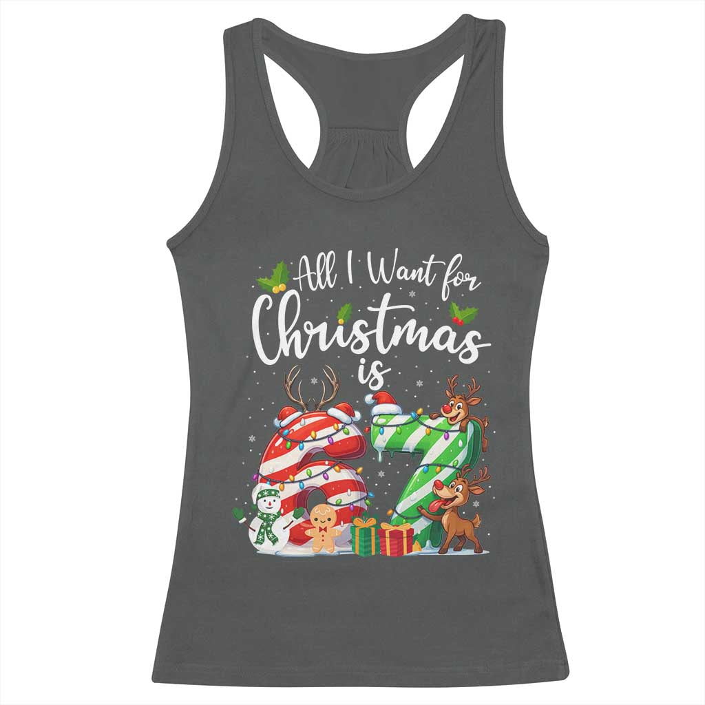 All I Want For Christmas Is 67 Racerback Tank Top Trending Meme Holiday Gift - Wonder Print Shop