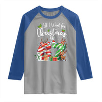 All I Want For Christmas Is 67 Raglan Shirt Trending Meme Holiday Gift - Wonder Print Shop