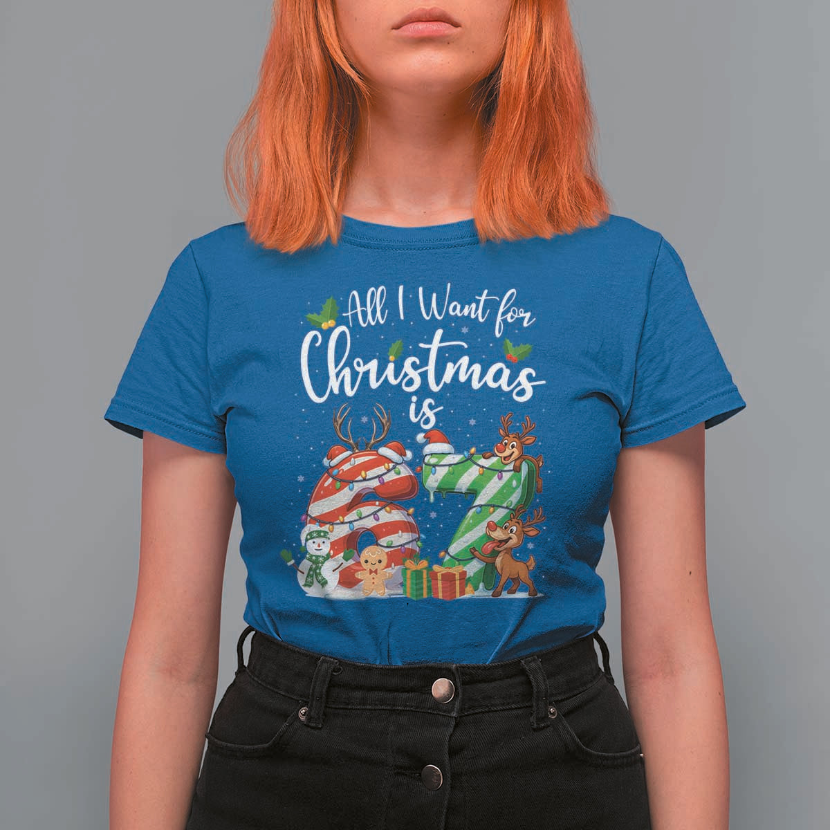 All I Want For Christmas Is 67 T Shirt For Women Trending Meme Holiday Gift - Wonder Print Shop