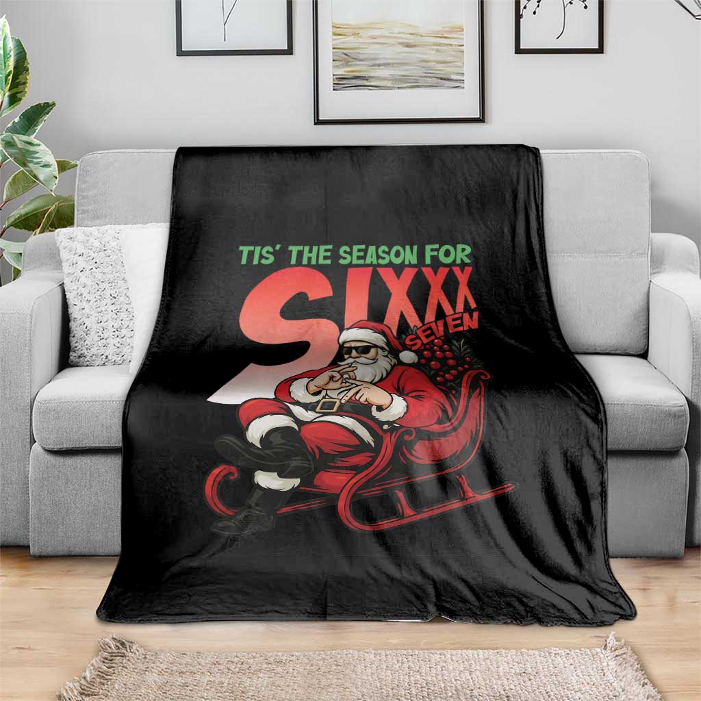 Tis The Season For Sixx Seven Meme Throw Blanket Funny Trendy Christmas Party Gift - Wonder Print Shop