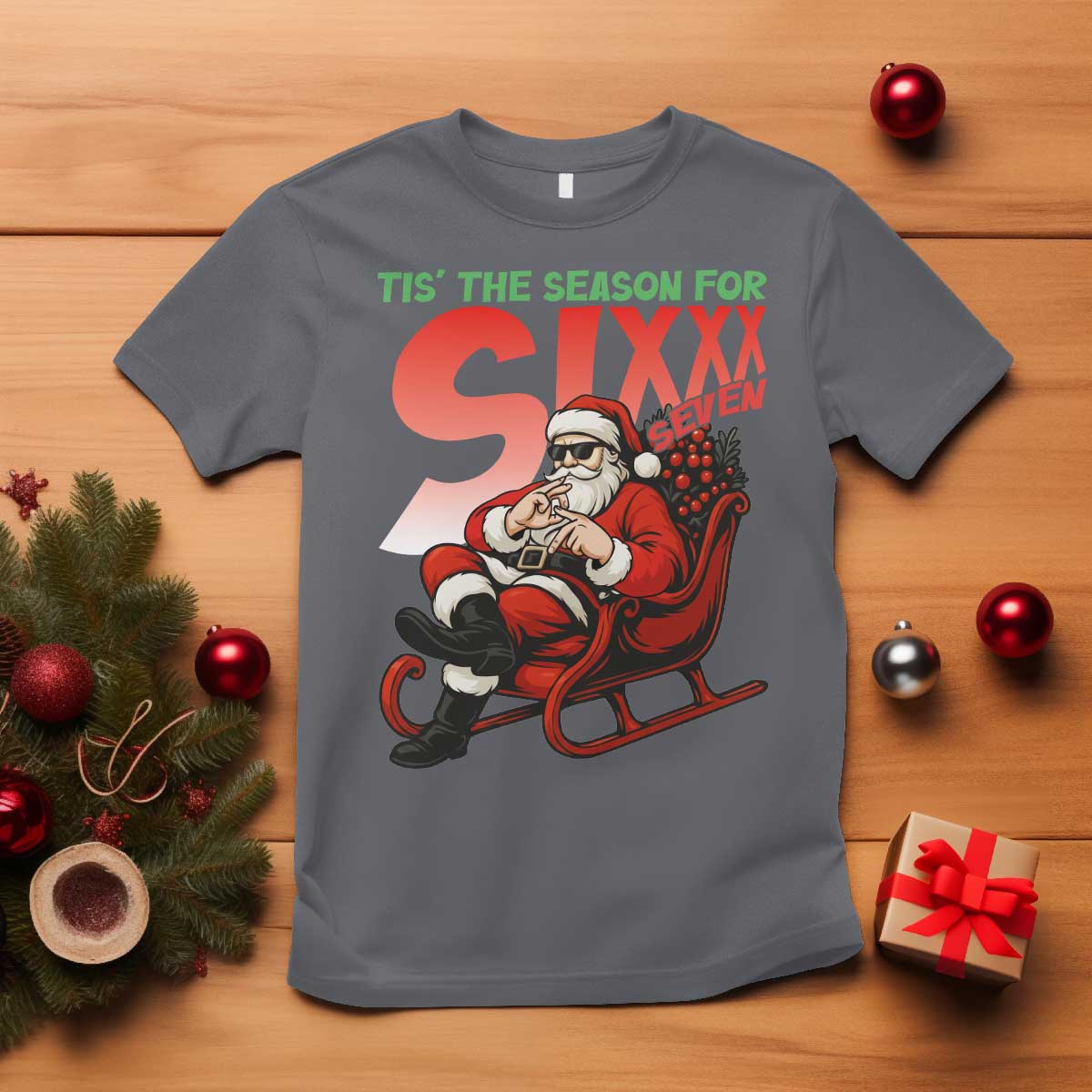 Tis The Season For Sixx Seven Meme T Shirt Funny Trendy Christmas Party Gift - Wonder Print Shop