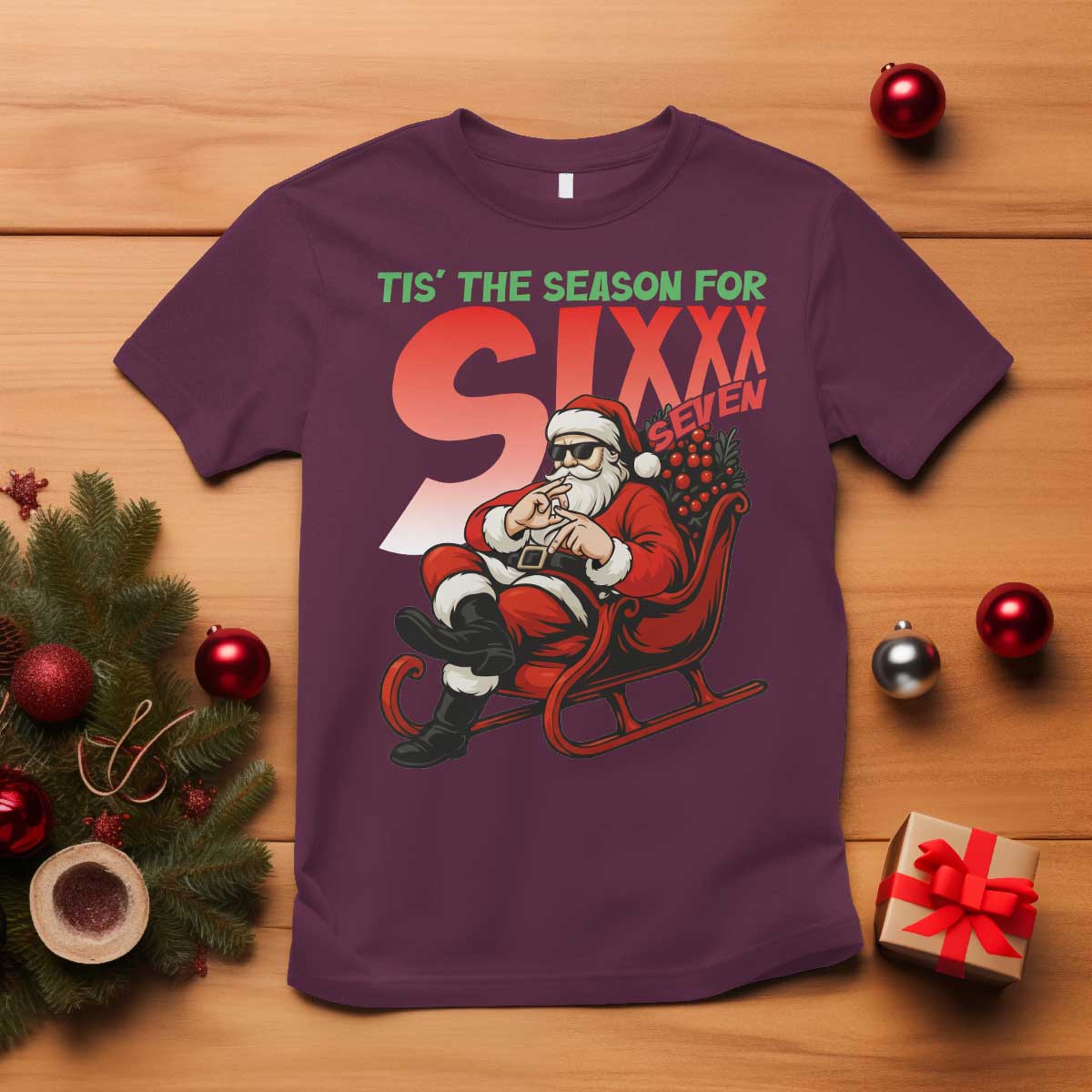 Tis The Season For Sixx Seven Meme T Shirt Funny Trendy Christmas Party Gift - Wonder Print Shop