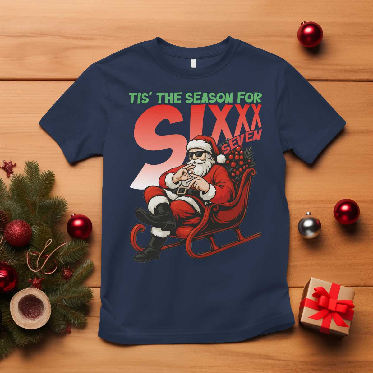 Tis The Season For Sixx Seven Meme T Shirt Funny Trendy Christmas Party Gift - Wonder Print Shop