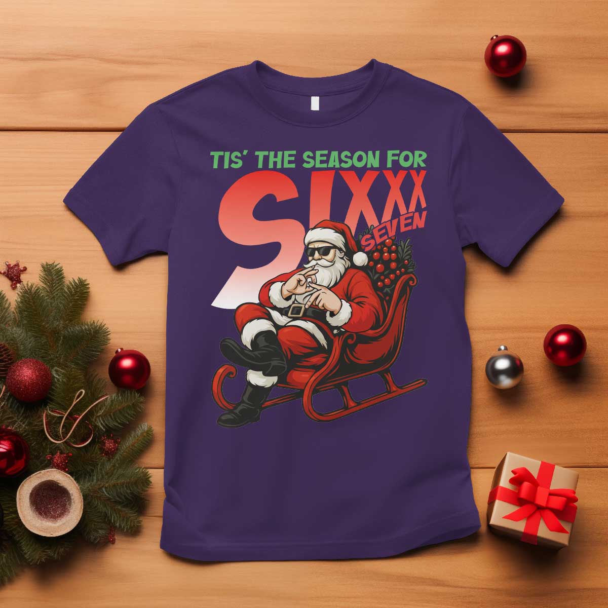 Tis The Season For Sixx Seven Meme T Shirt Funny Trendy Christmas Party Gift - Wonder Print Shop