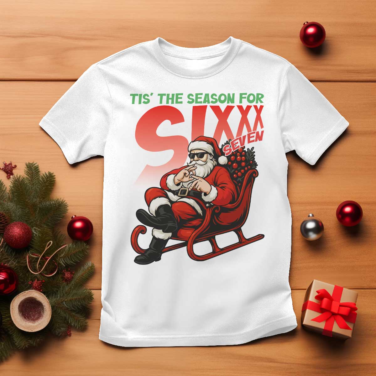 Tis The Season For Sixx Seven Meme T Shirt Funny Trendy Christmas Party Gift - Wonder Print Shop