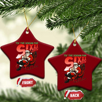Tis The Season For Sixx Seven Meme Ceramic Ornament Funny Trendy Xmas Party Gift - Wonder Print Shop