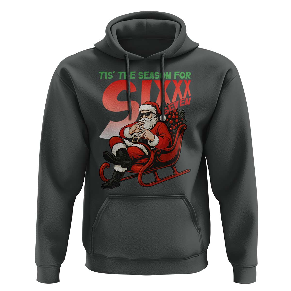 Tis The Season For Sixx Seven Meme Hoodie Funny Trendy Christmas Party Gift - Wonder Print Shop