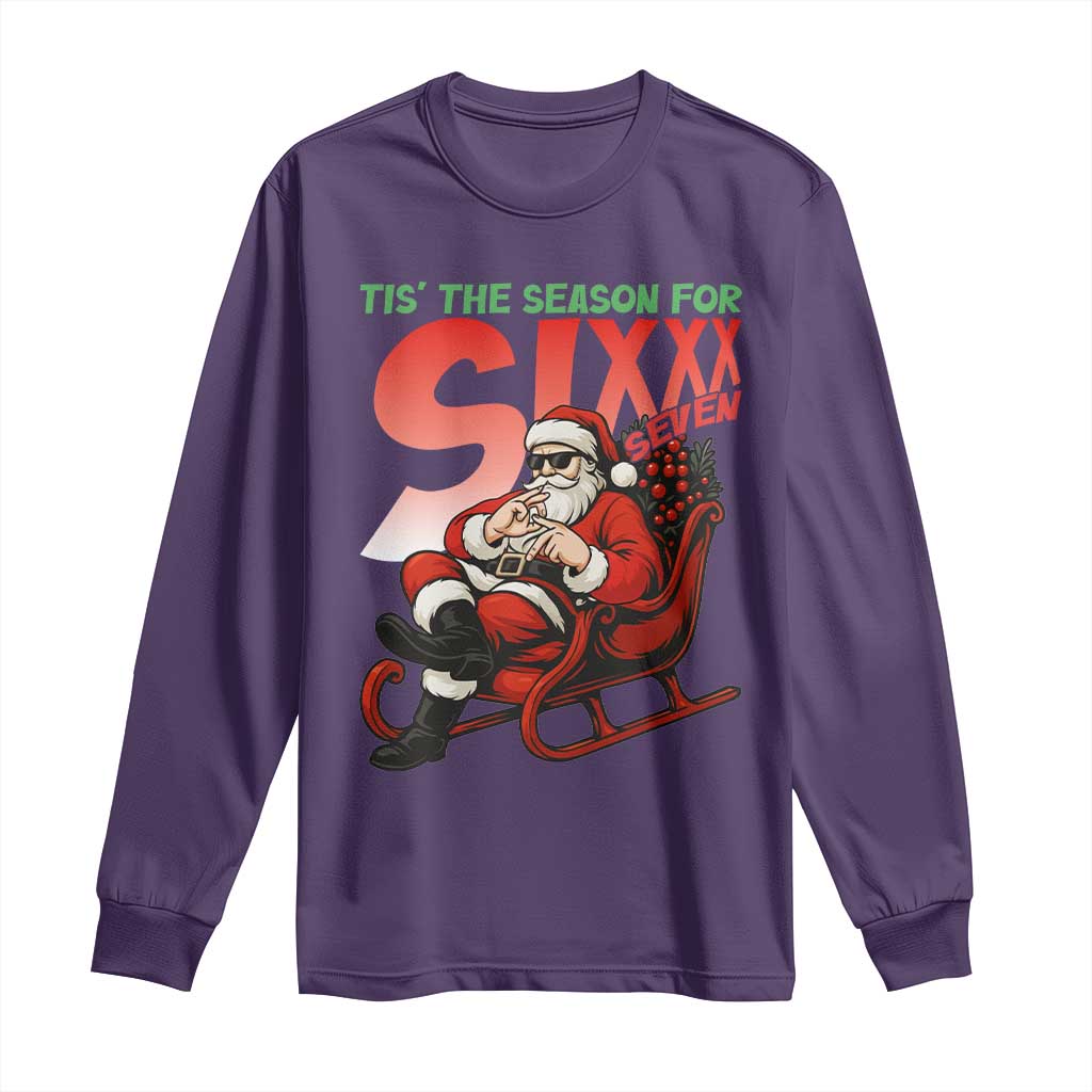 Tis The Season For Sixx Seven Meme Long Sleeve Shirt Funny Trendy Christmas Party Gift - Wonder Print Shop