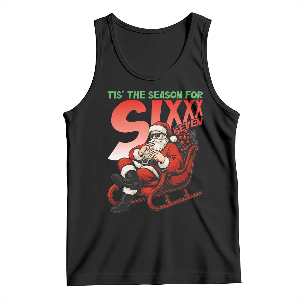 Tis The Season For Sixx Seven Meme Tank Top Funny Trendy Christmas Party Gift - Wonder Print Shop