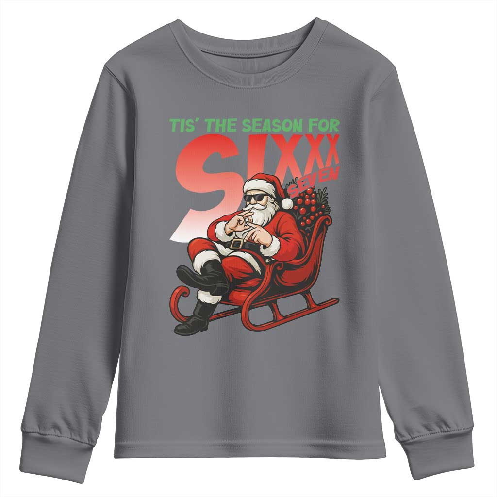 Tis The Season For Sixx Seven Meme Youth Sweatshirt Funny Trendy Christmas Party Gift - Wonder Print Shop