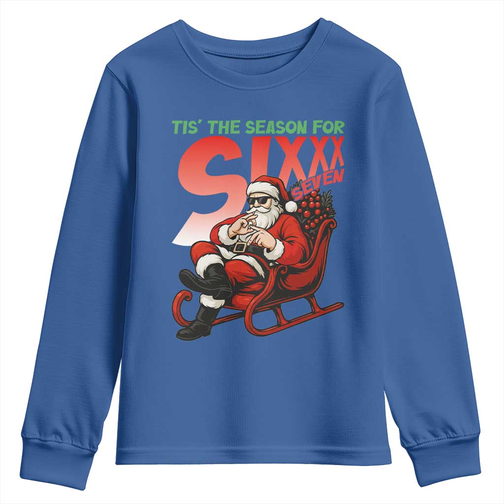 Tis The Season For Sixx Seven Meme Youth Sweatshirt Funny Trendy Christmas Party Gift - Wonder Print Shop
