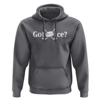 Got Ice Hoodie Funny Hockey Lover Gift - Wonder Print Shop