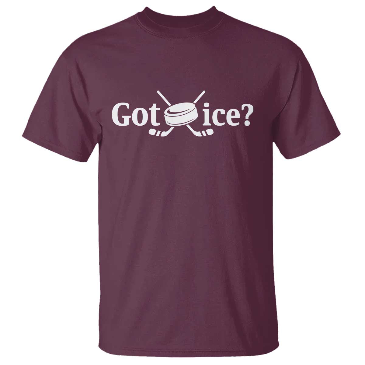 Got Ice T Shirt Funny Hockey Lover Gift - Wonder Print Shop