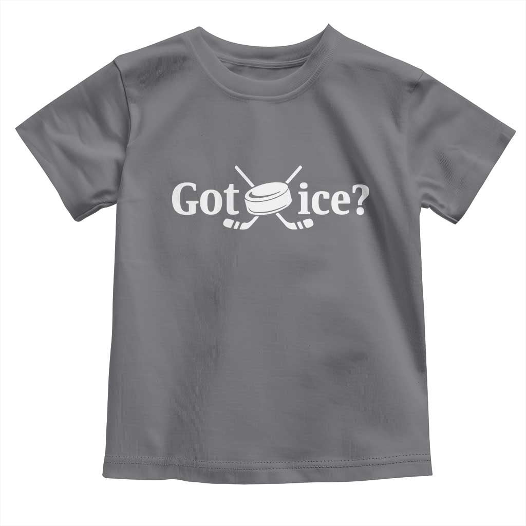 Got Ice Toddler T Shirt Funny Hockey Lover Gift - Wonder Print Shop
