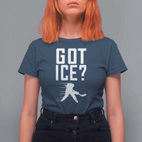 Got Ice T Shirt For Women Funny Youth Ice Hockey Gift - Wonder Print Shop