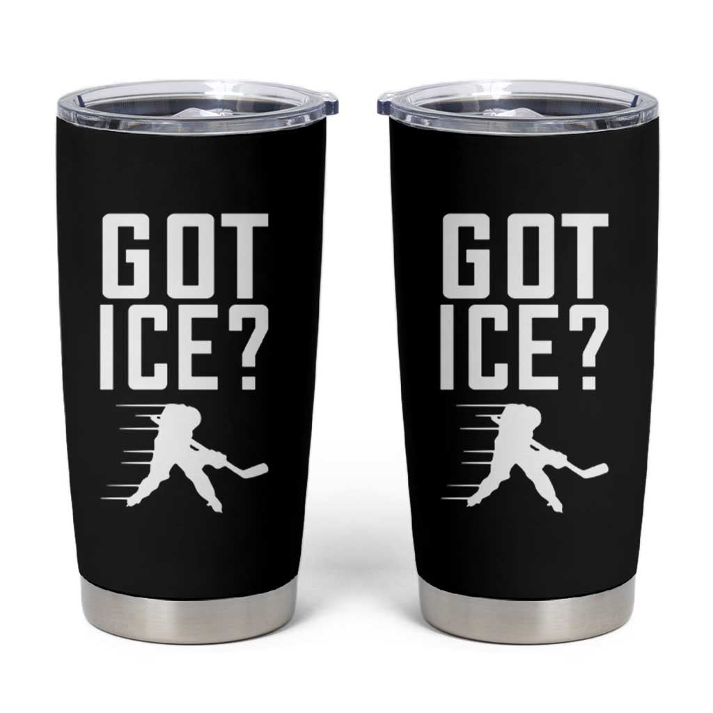 Got Ice Tumbler Cup Funny Youth Ice Hockey Gift - Wonder Print Shop