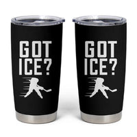 Got Ice Tumbler Cup Funny Youth Ice Hockey Gift - Wonder Print Shop