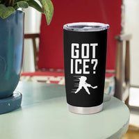Got Ice Tumbler Cup Funny Youth Ice Hockey Gift - Wonder Print Shop