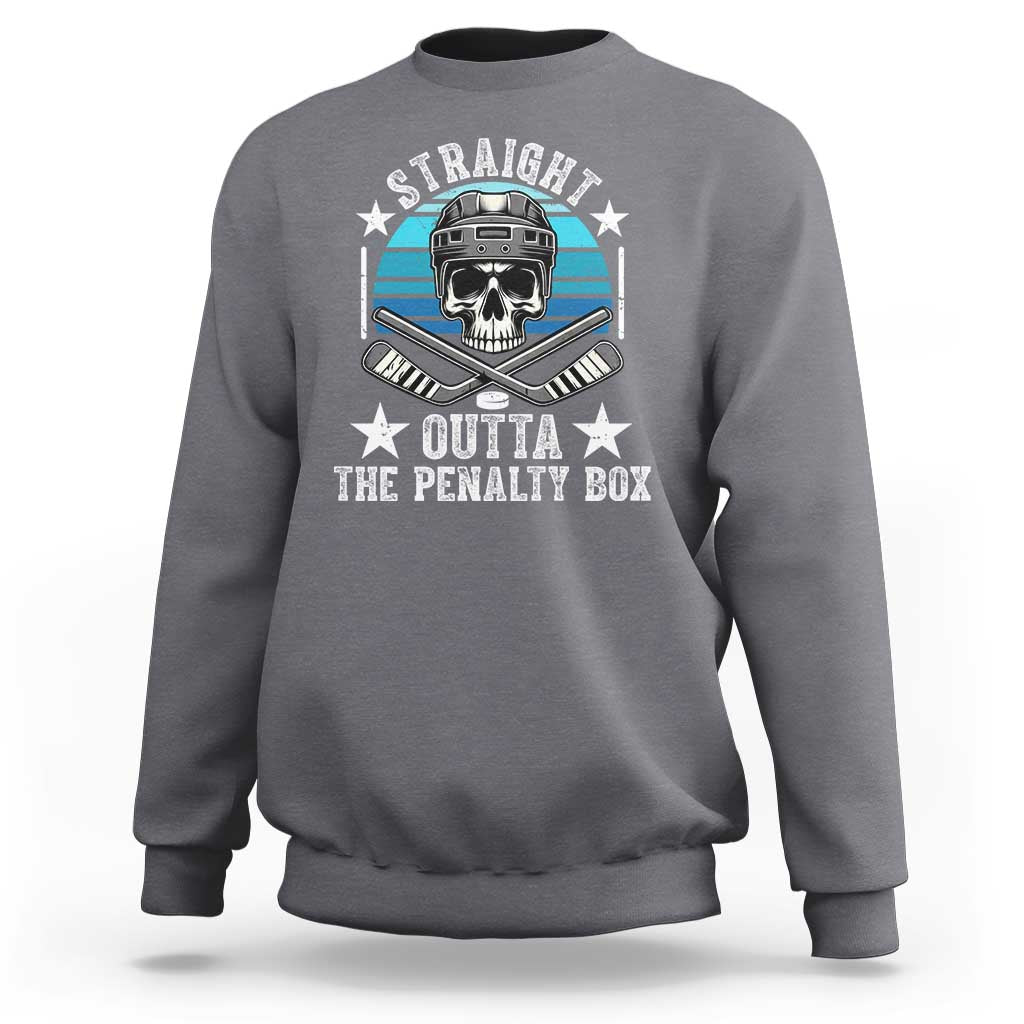 Straight Outta The Penalty Box Hockey Sweatshirt Funny Skull Player Gift - Wonder Print Shop