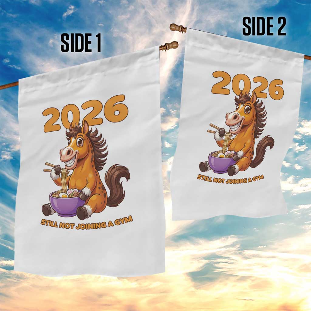 Still Not Joining A Gym Lunar New Year Garden Flag Funny Horse Eating Ramen - Wonder Print Shop