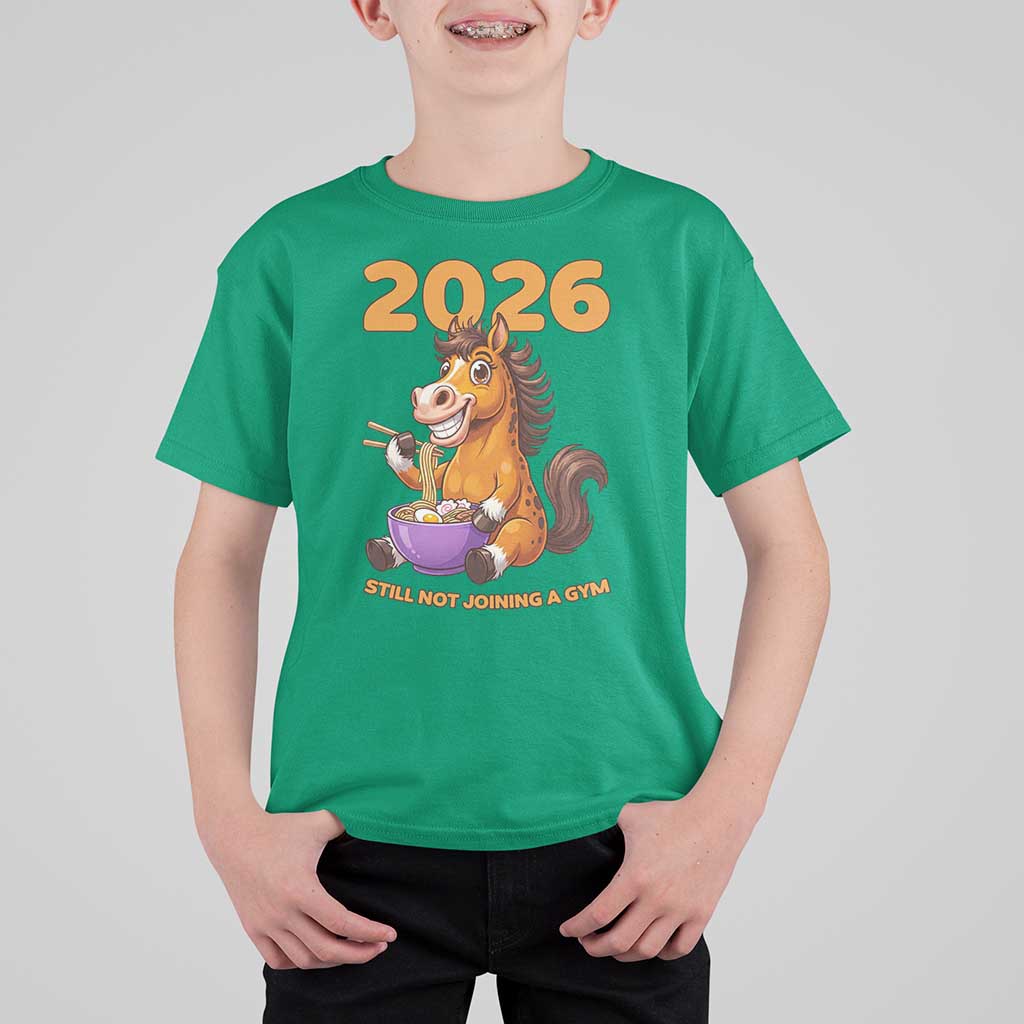 Still Not Joining A Gym Lunar New Year T Shirt For Kid Funny Horse Eating Ramen - Wonder Print Shop