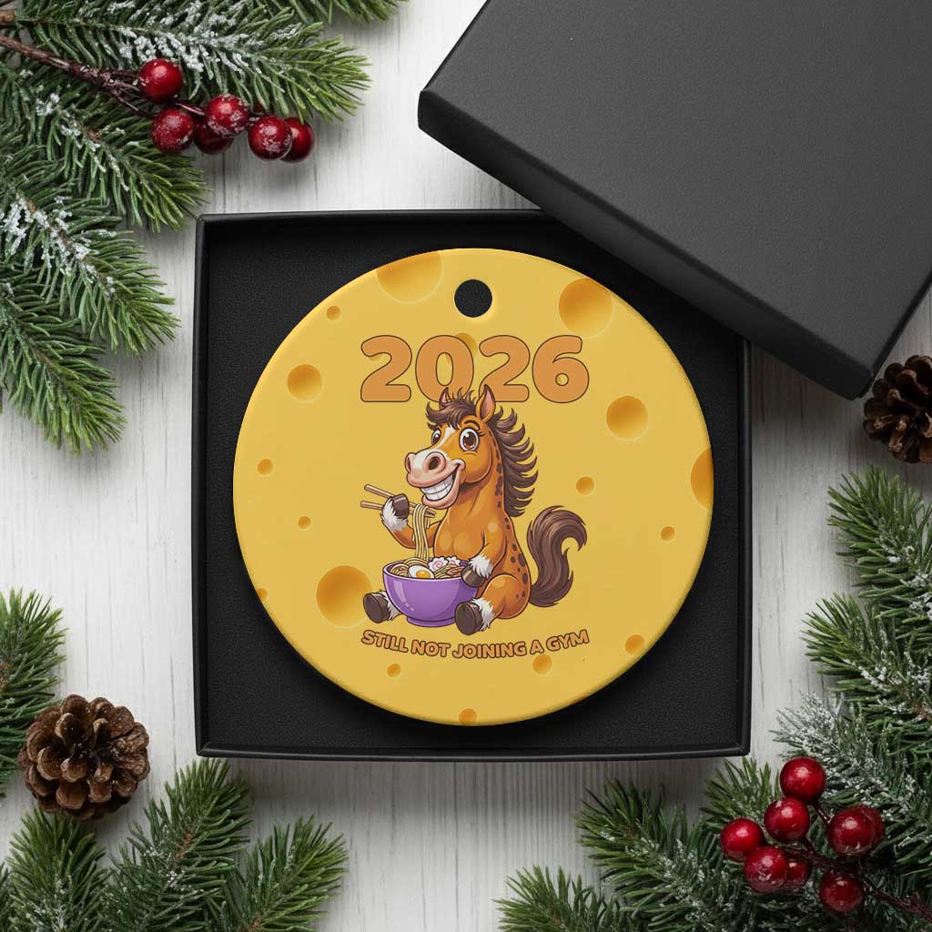 Still Not Joining A Gym Lunar New Year Ceramic Ornament Funny Horse Eating Ramen - Wonder Print Shop