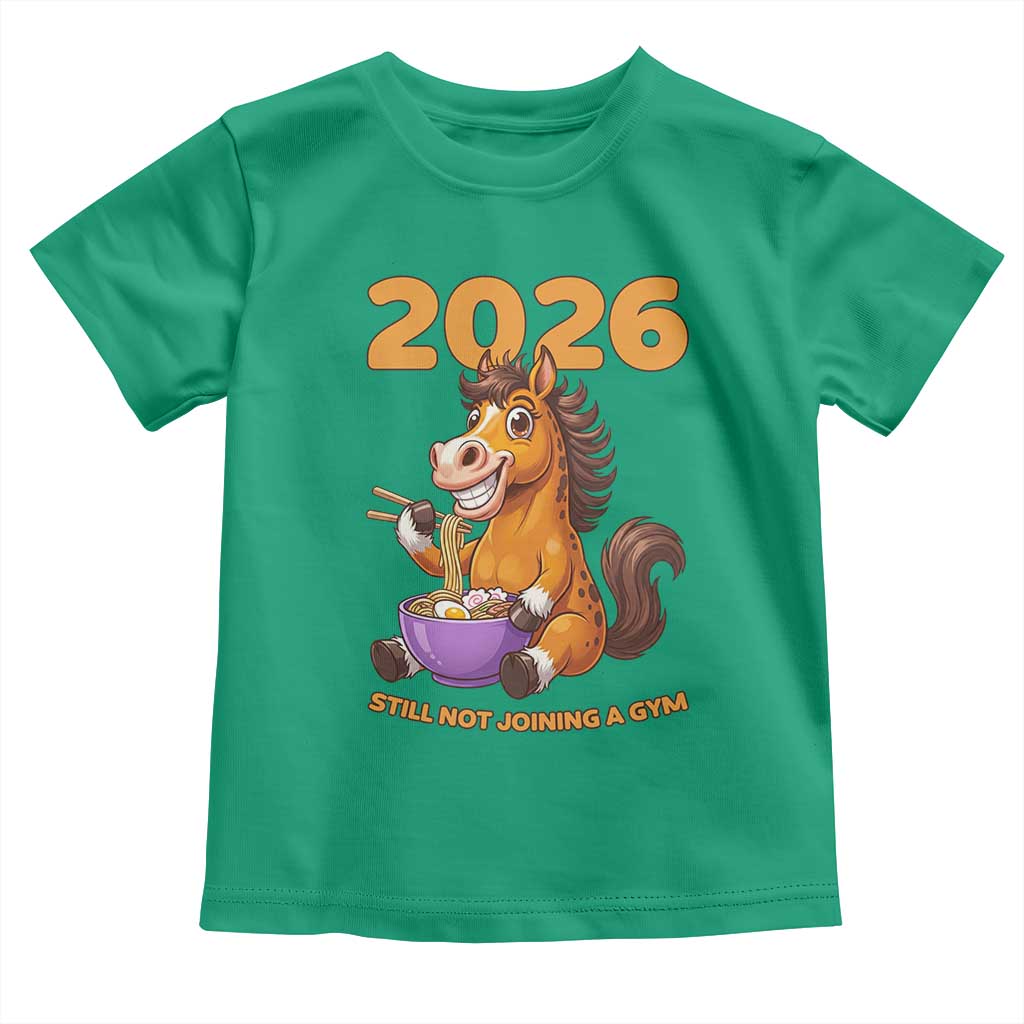 Still Not Joining A Gym Lunar New Year Toddler T Shirt Funny Horse Eating Ramen - Wonder Print Shop