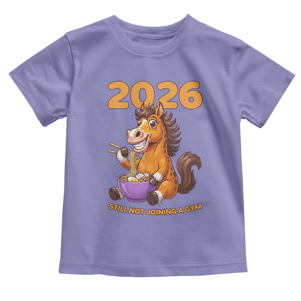 Still Not Joining A Gym Lunar New Year Toddler T Shirt Funny Horse Eating Ramen - Wonder Print Shop