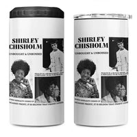 Shirley Chisholm Unbought And Unbossed 4 in 1 Can Cooler Tumbler Vintage Feminist Poster