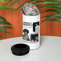 Shirley Chisholm Unbought And Unbossed 4 in 1 Can Cooler Tumbler Vintage Feminist Poster