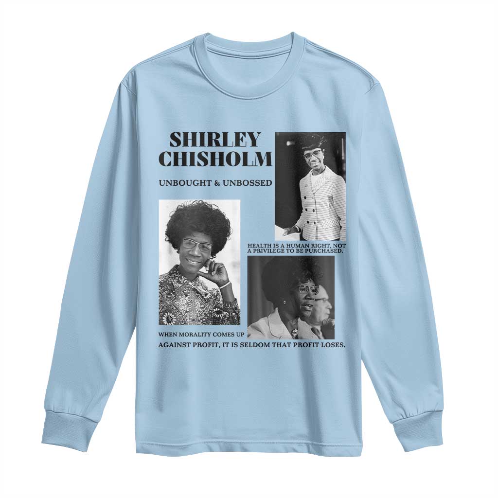 Shirley Chisholm Unbought And Unbossed Long Sleeve Shirt Vintage Feminist Poster