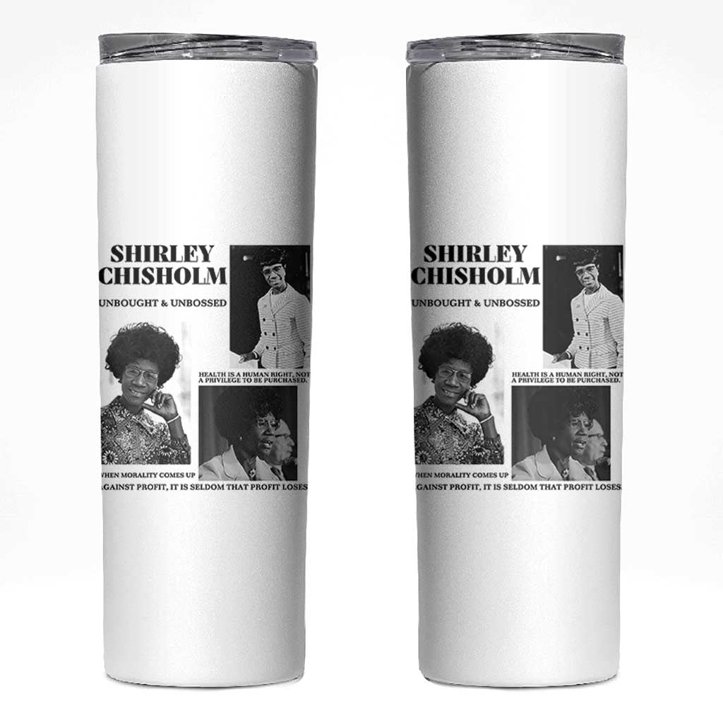 Shirley Chisholm Unbought And Unbossed Skinny Tumbler Vintage Feminist Poster
