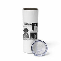 Shirley Chisholm Unbought And Unbossed Skinny Tumbler Vintage Feminist Poster