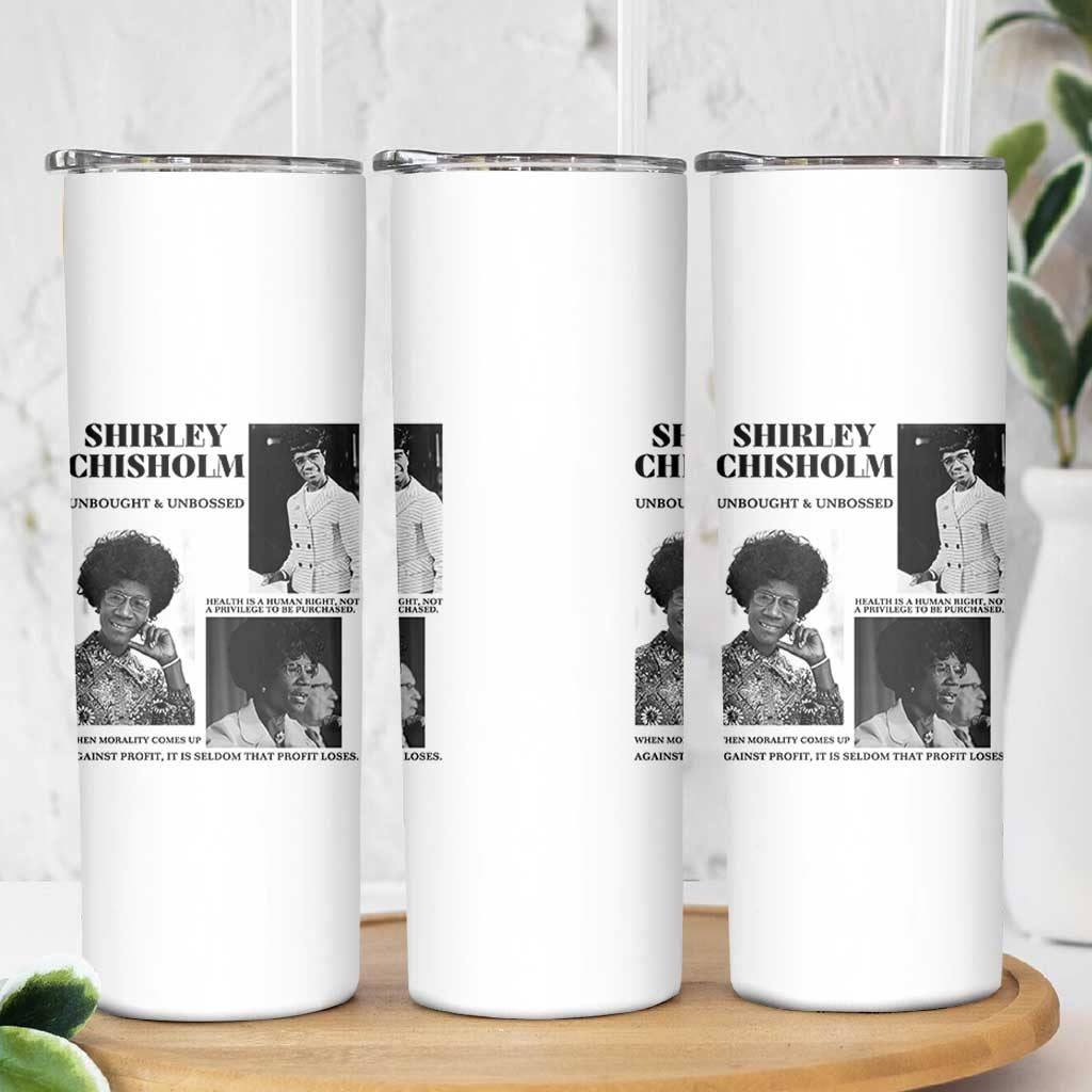 Shirley Chisholm Unbought And Unbossed Skinny Tumbler Vintage Feminist Poster