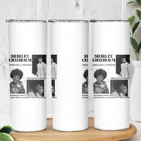 Shirley Chisholm Unbought And Unbossed Skinny Tumbler Vintage Feminist Poster