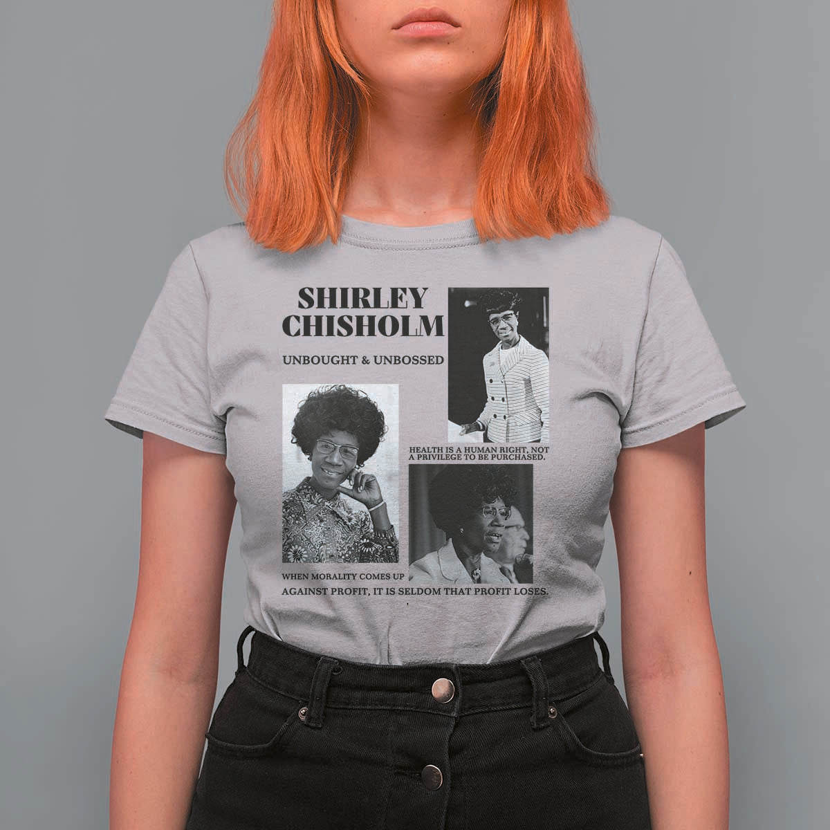 Shirley Chisholm Unbought And Unbossed T Shirt For Women Vintage Feminist Poster