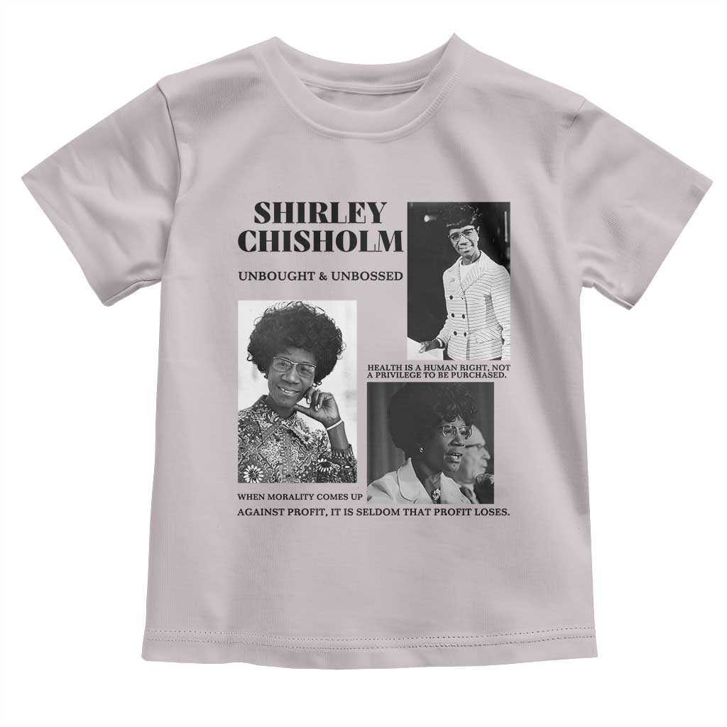 Shirley Chisholm Unbought And Unbossed Toddler T Shirt Vintage Feminist Poster