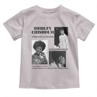 Shirley Chisholm Unbought And Unbossed Toddler T Shirt Vintage Feminist Poster