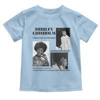Shirley Chisholm Unbought And Unbossed Toddler T Shirt Vintage Feminist Poster