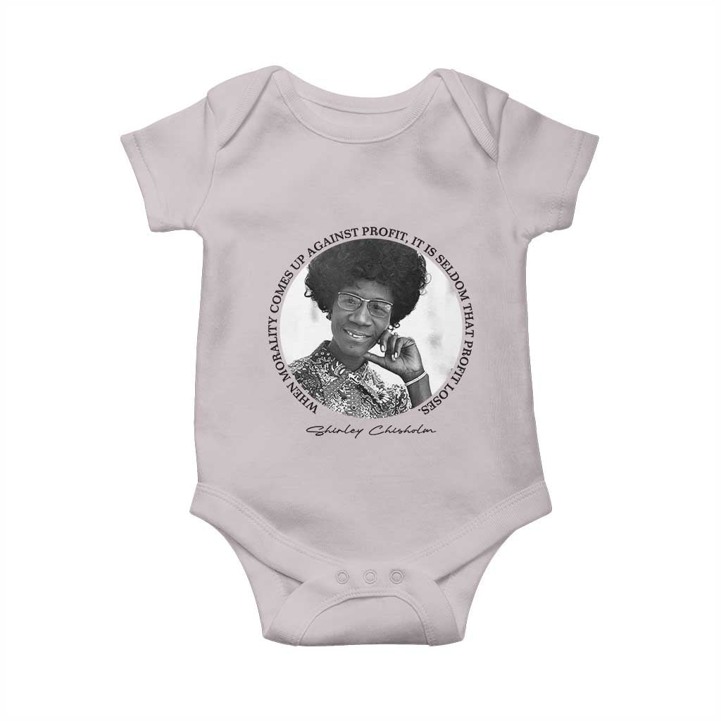 Shirley Chisholm Civil Rights Leader Quote Baby Onesie When Morality Meets Profit