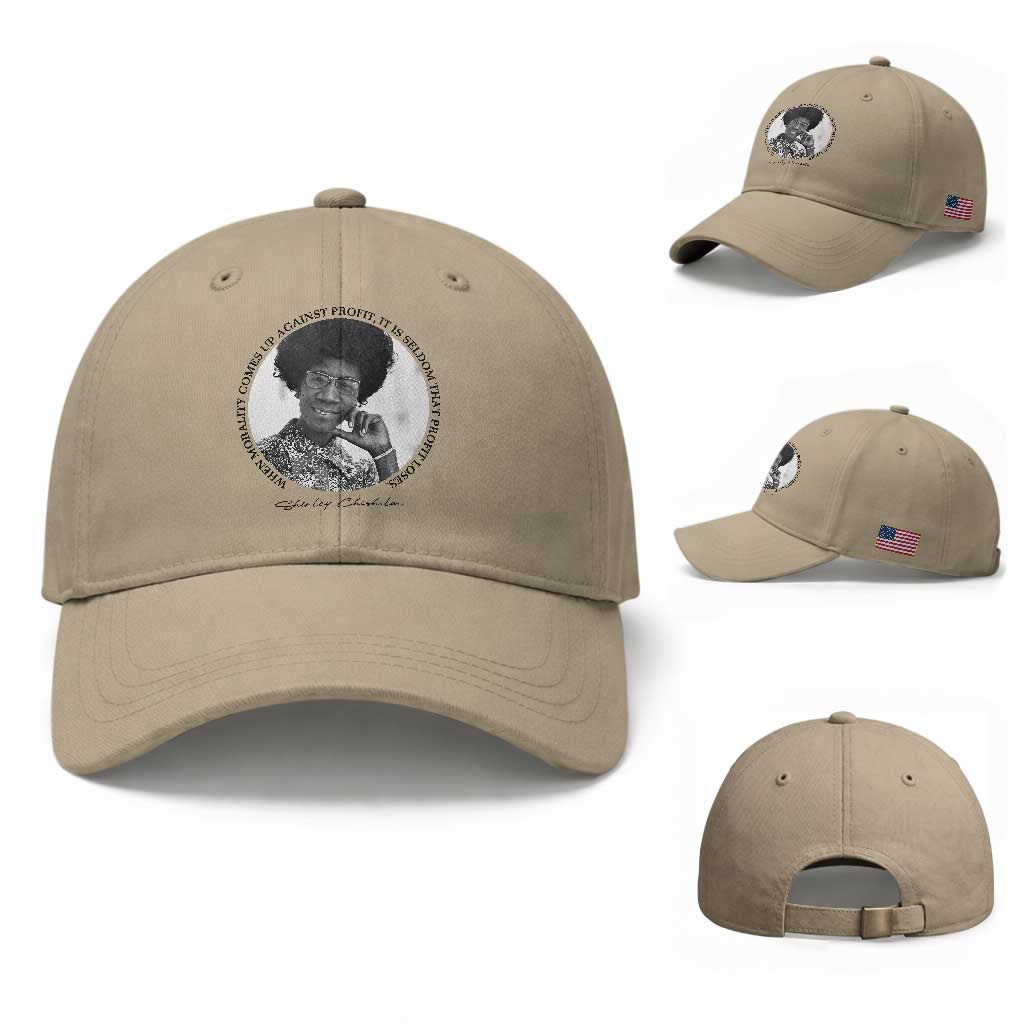 Shirley Chisholm Civil Rights Leader Quote Baseball Cap When Morality Meets Profit