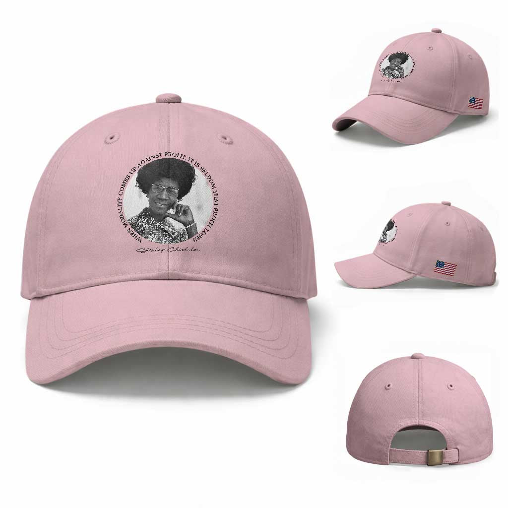 Shirley Chisholm Civil Rights Leader Quote Baseball Cap When Morality Meets Profit